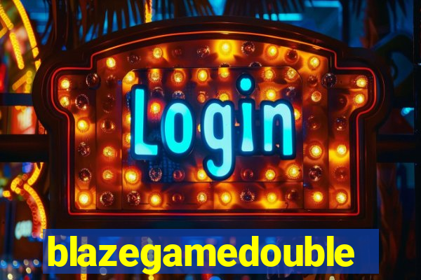 blazegamedouble