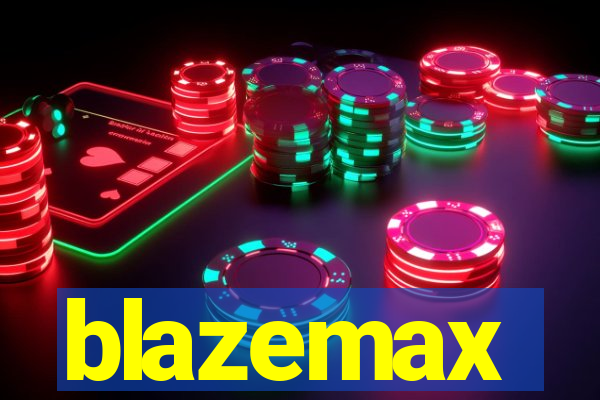 blazemax