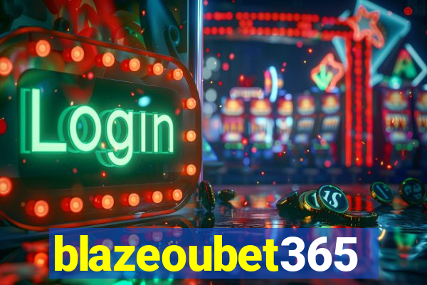 blazeoubet365