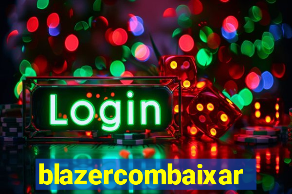 blazercombaixar