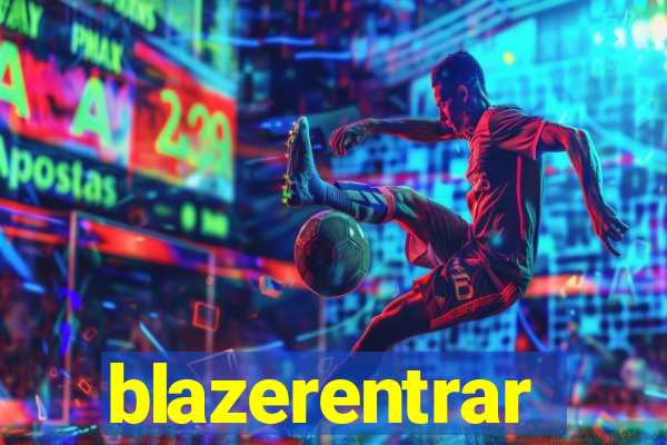 blazerentrar