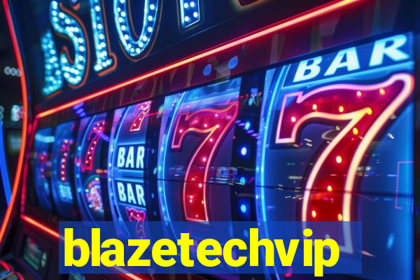 blazetechvip