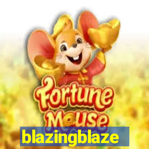 blazingblaze