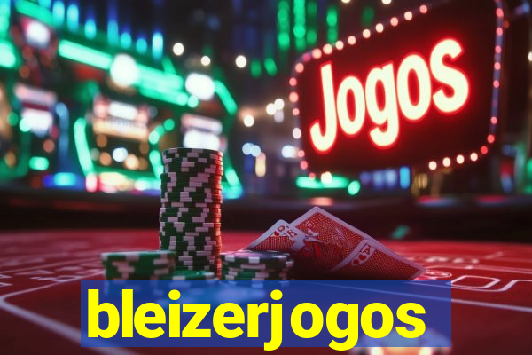 bleizerjogos