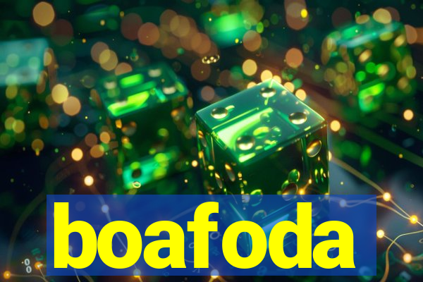 boafoda