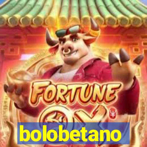 bolobetano