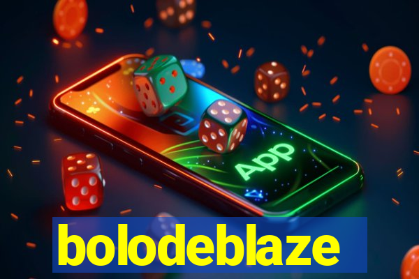 bolodeblaze