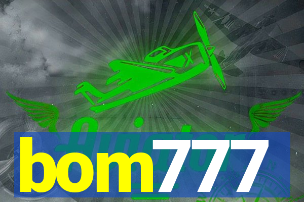 bom777