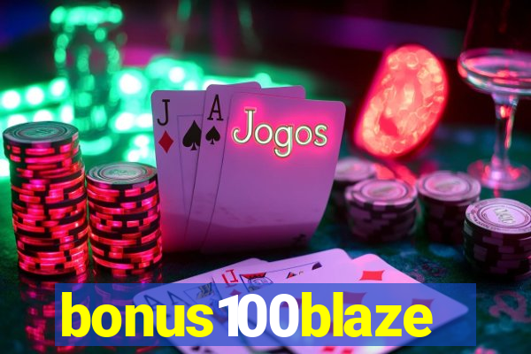 bonus100blaze