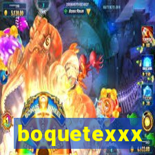 boquetexxx