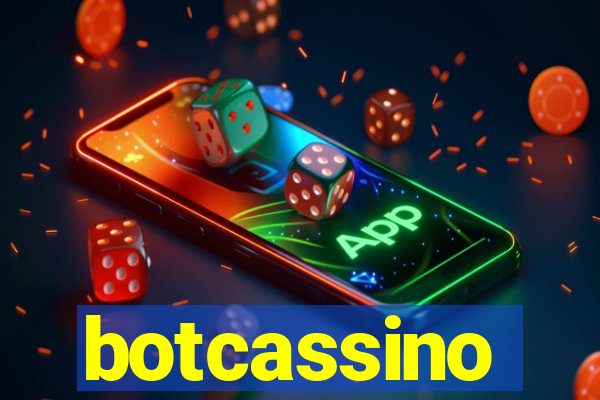 botcassino