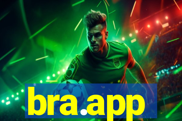 bra.app