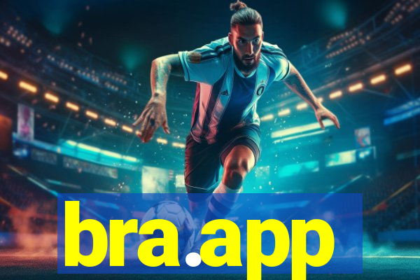 bra.app