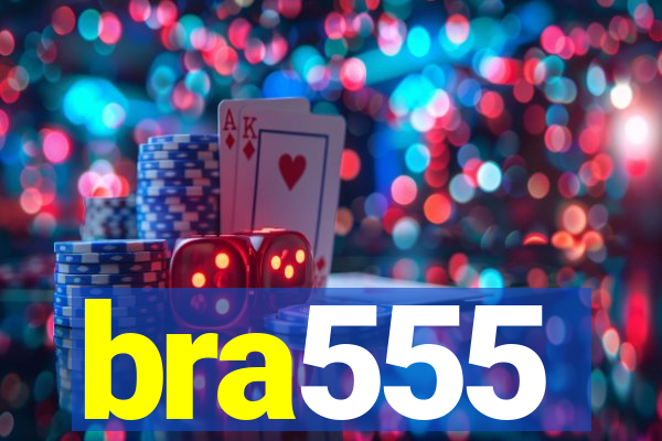 bra555