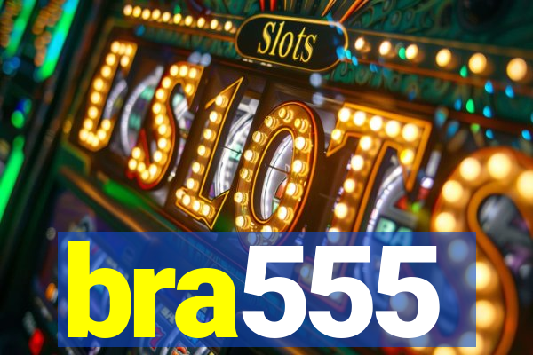 bra555