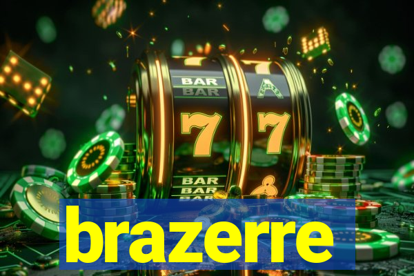 brazerre