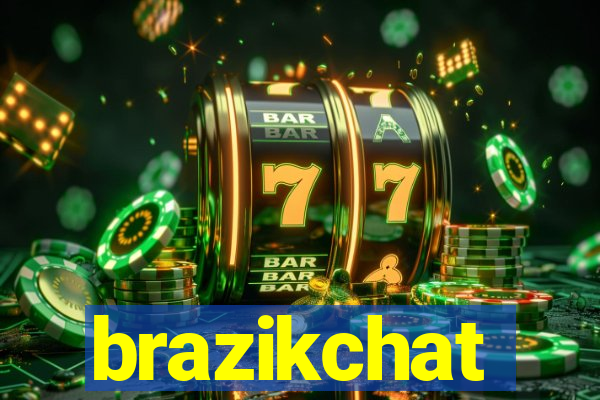 brazikchat