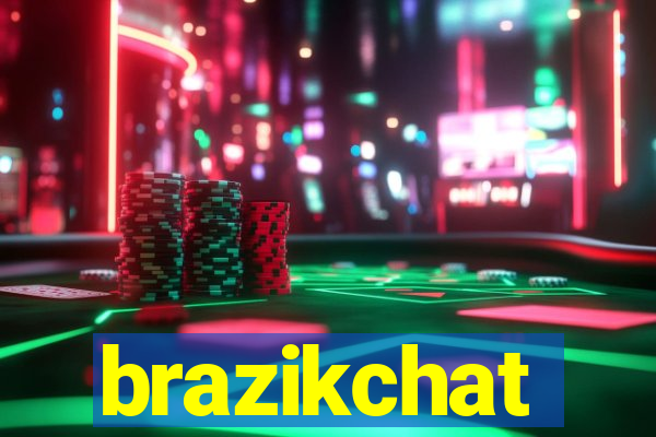 brazikchat