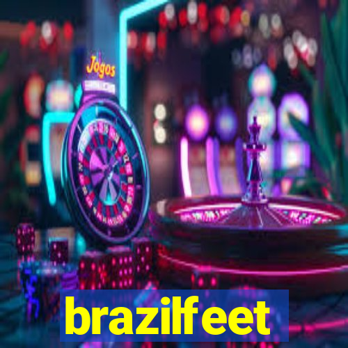 brazilfeet