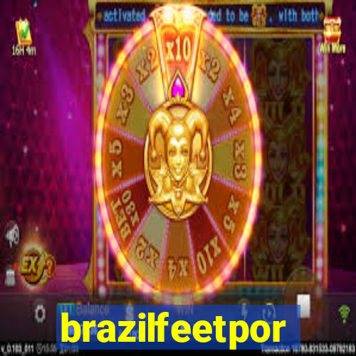 brazilfeetpor