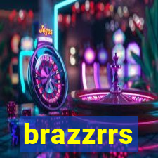 brazzrrs