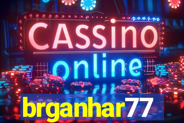 brganhar77