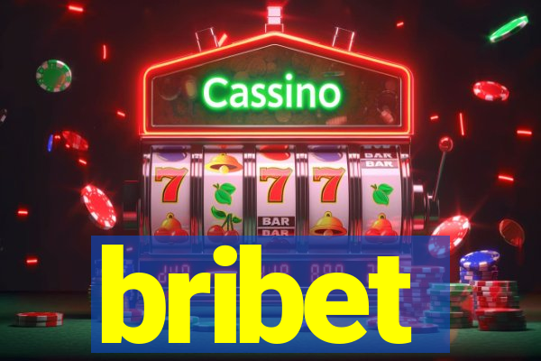 bribet