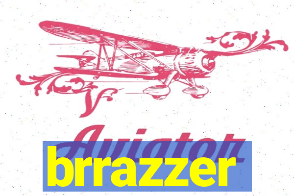 brrazzer