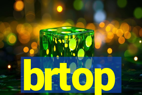 brtop