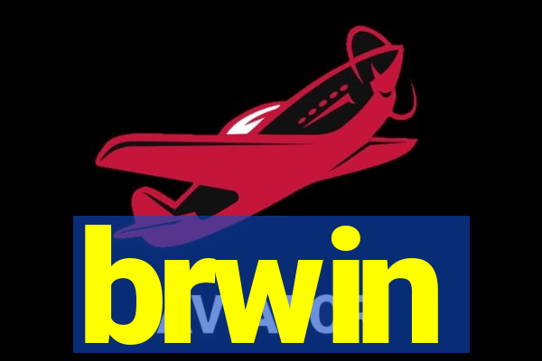 brwin