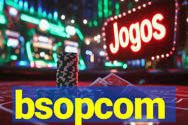 bsopcom