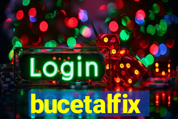 bucetalfix