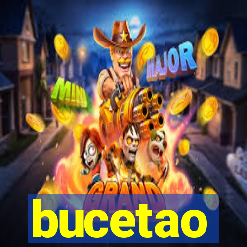 bucetao