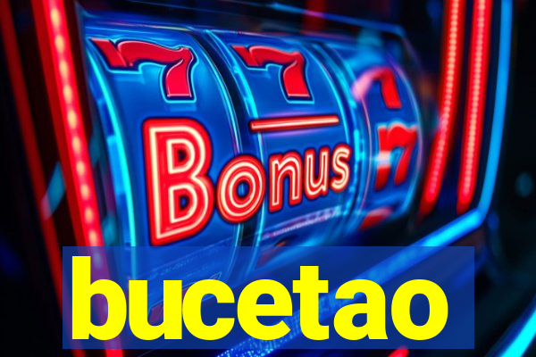 bucetao