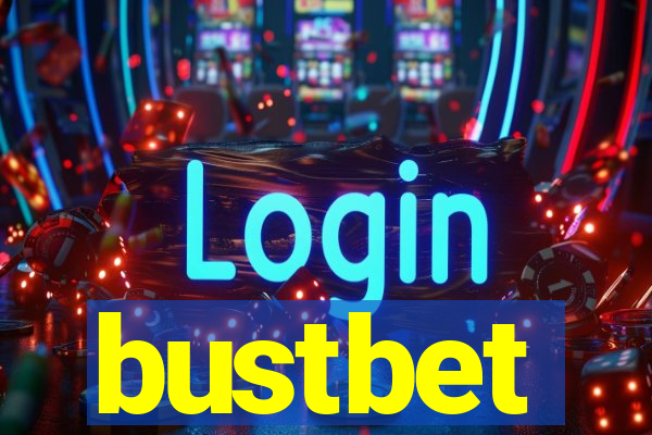 bustbet