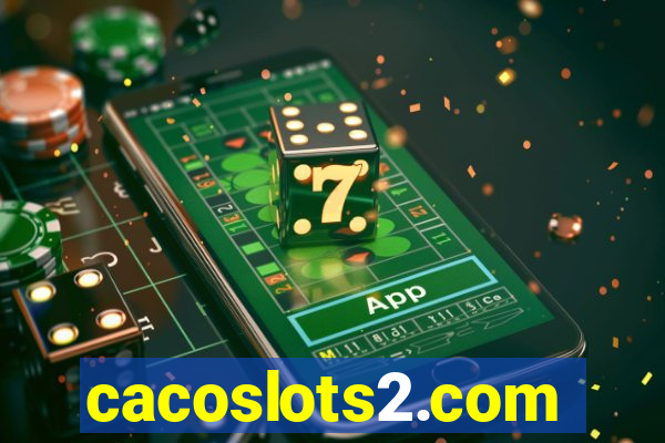 cacoslots2.com