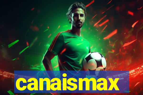 canaismax