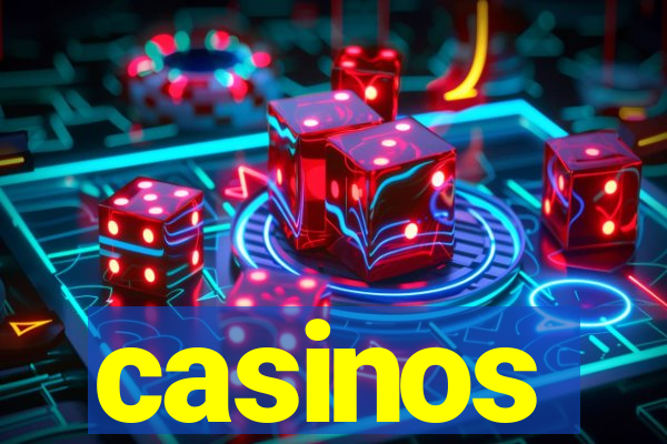 casinos