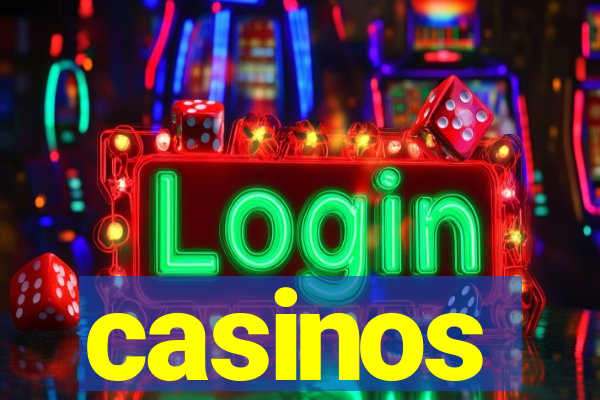 casinos