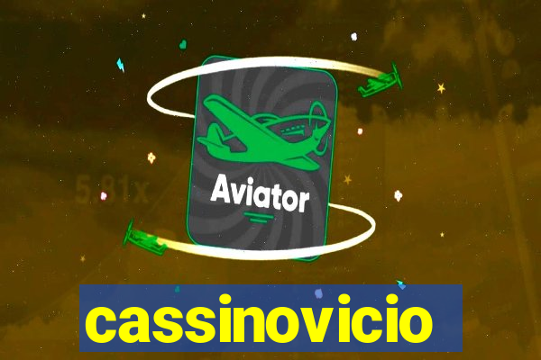 cassinovicio