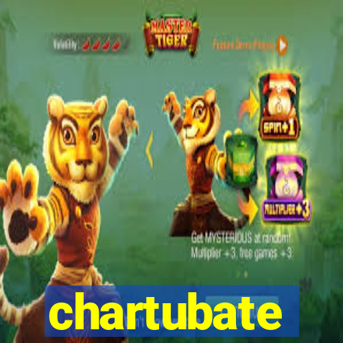 chartubate