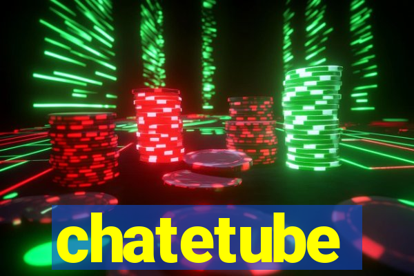 chatetube