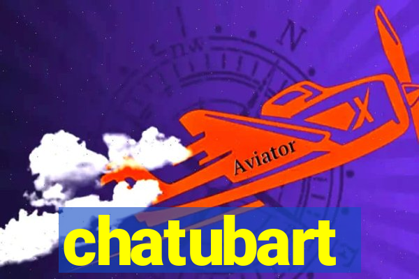 chatubart