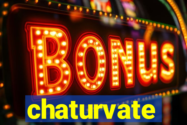 chaturvate