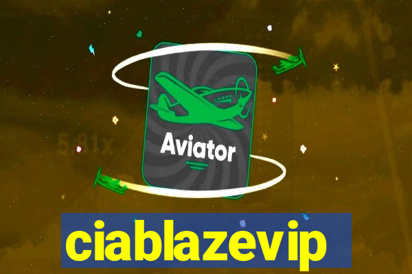 ciablazevip