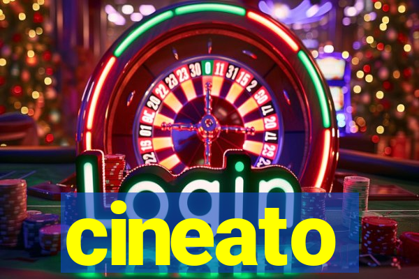 cineato