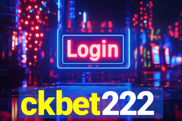 ckbet222