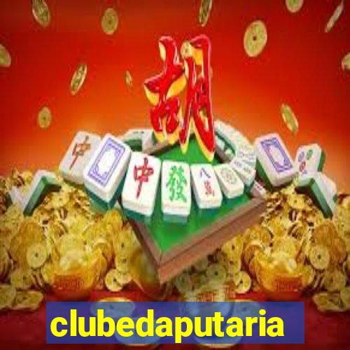 clubedaputaria