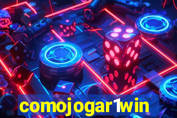 comojogar1win