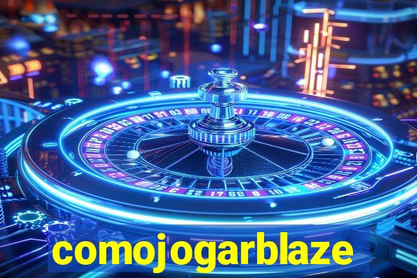 comojogarblaze